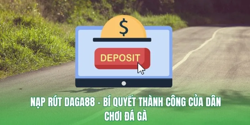Nạp Rút Daga88